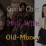 参照：geek chic & mop wife & old money